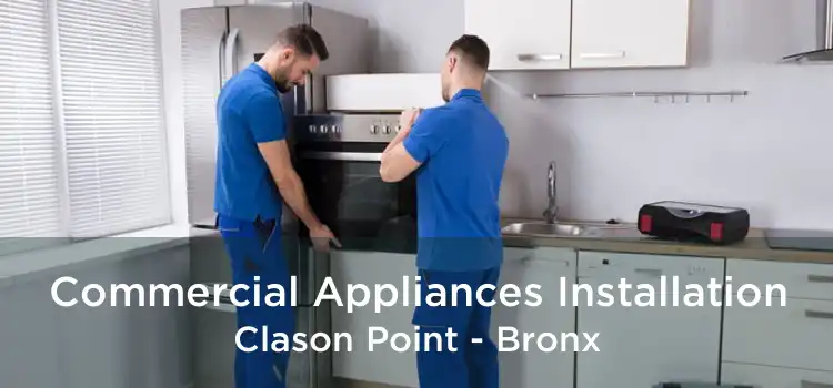 Commercial Appliances Installation Clason Point - Bronx