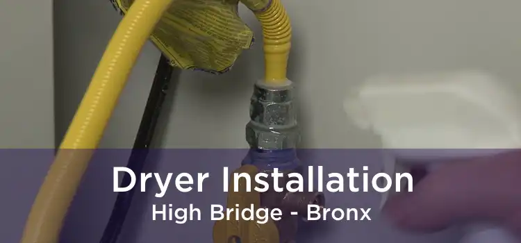 Dryer Installation High Bridge - Bronx