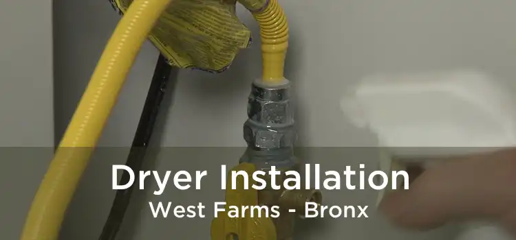 Dryer Installation West Farms - Bronx