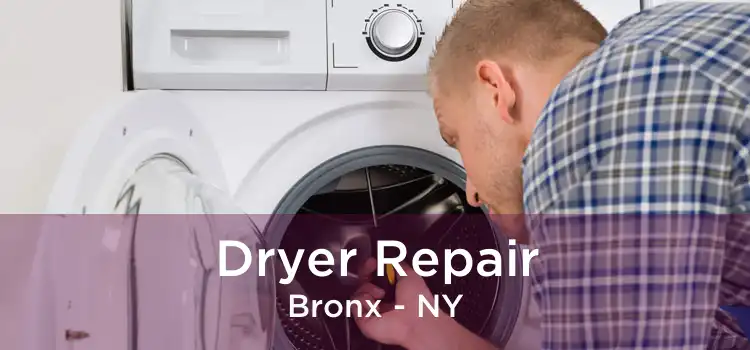 Dryer Repair Bronx - NY