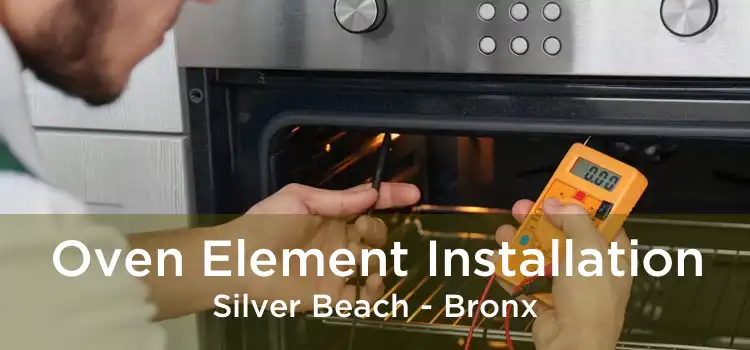 Oven Element Installation Silver Beach - Bronx