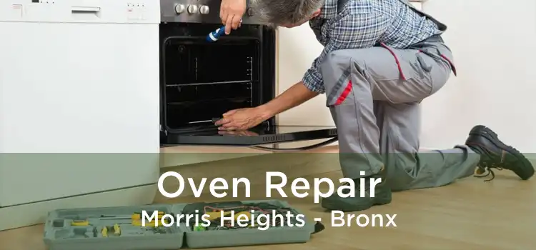 Oven Repair Morris Heights - Bronx