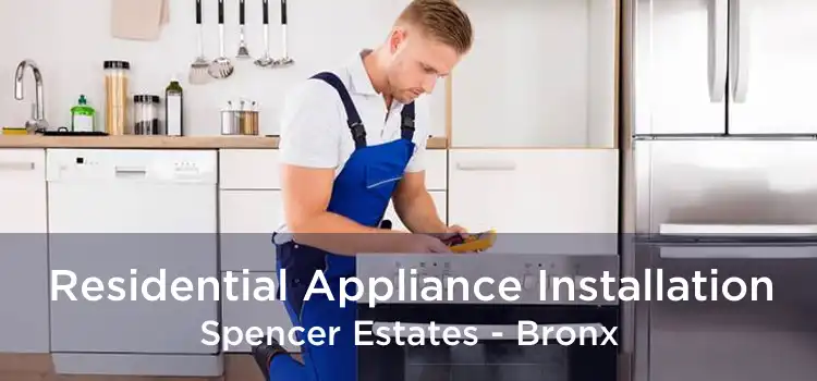 Residential Appliance Installation Spencer Estates - Bronx