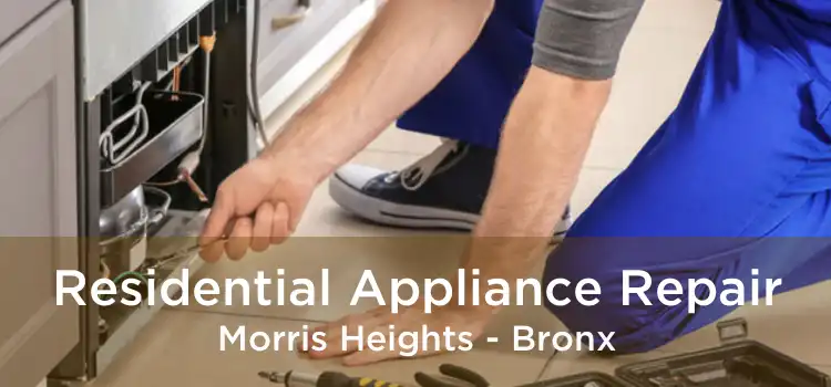 Residential Appliance Repair Morris Heights - Bronx