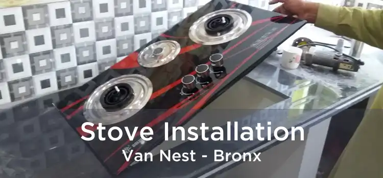 Stove Installation Van Nest - Bronx